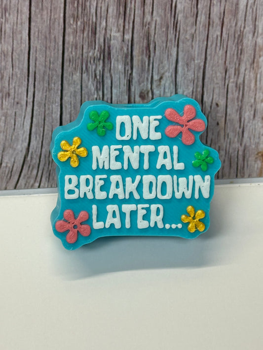 Mental Breakdown Straw topper